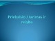 Priebalsio j tarimas ir rašyba 