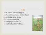 Astrid Lindgren knygos „Ronja plėšiko duktė“ pristatymas 2