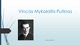 Vincas Mykolaitis - Putinas: biografija ir kūriniai 