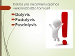 Neasmenuojamų veiksmažodžių formų kartojimas 2