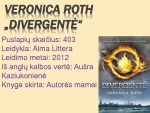 V. Roth knygos „Divergentė“ pristatymas 1