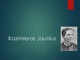 Kazimieras Jaunius: biografija ir veikla