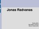 Jonas Radvanas: biografija, kūryba ir jo bruožai 