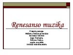 Renesanso muzika projektas 1