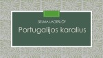 Selma lagerlöf knygos „Portugalijos karalius“ pristatymas 1