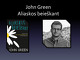 John Green knygos „Aliaskos beieškant“ knygos pristatymas