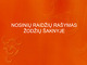 Nosinių raidžių rašyba žodžio šaknyje