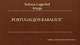 S. Lagerliof knygos „Portugalijos Karalius“ pristatymas