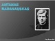 Antanas Baranauskas pateiktis
