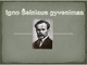 Ignas Šeinius skaidrės