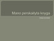 Knygos pristatymas „Ponia Kiuri Ir svajonių Galia“