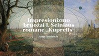 Impresionizmas I. Šeiniaus kūrinyje „Kuprelis“ 1