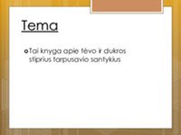 „Portugalijos karalius“ knygos pristatymas Tėvo ir dukters santykiai 3