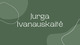 Prozininkė Jurga Ivanauskaitė