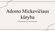 Adomo Mickevičiaus kūryba „Baladės ir romansai“