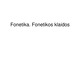 Fonetika fonetikos klaidos