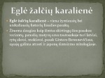 Eglė žalčių karalienė skaidrės 2
