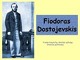 Dostojevskio biografija ir kūryba