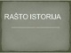 Rašto istorija