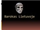 Barokas Lietuvoje skaidrės