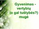 Gyvenimas - vertybių mugė