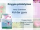 Knygos pristatymas skaidrės Jenny Downham Kol dar gyva