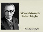 Vinco Mykolaičio-Putino kūryba 1