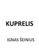 K. Binkis Kuprelis sutrumpinimas aprašymas