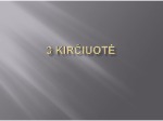 3 Kirčiuotė 1