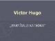 Victor Hugo Paryžiaus katedra skaidrės