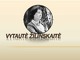 Vytautė Žilinskaitė skaidrės