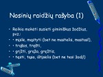 Nosinių raidžių rašyba 1