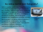 Mano svajonių profesija Fotografas 3