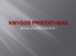 Knygos „RONJA PLĖŠIKO DUKTĖ“ pristatymas 1