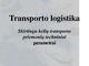 Transporto logistika skaidrės