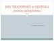 Dsv transport ir Girteka įmonių palyginimas