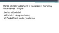 Krovinių pervežimo maršrutas Roterdamas - Gdynė 2