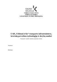 UAB „Vičiūnai ir Ko“ transporto infrastruktūros, krovinių pervežimo technologijų ir derybų analizė 1