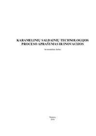 Karamelinių saldainių technologijos proceso aprašymas ir inovacijos 1