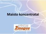 Maisto koncentratai 1