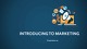 Introducing to marketing