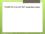„SAMSUNG GALAXY fit2“ marketingo tyrimo pristatymas 1