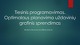 Tiesinis programavimas Optimalaus planavimo uždavinių grafinis sprendimas