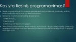 Tiesinis programavimas Optimalaus planavimo uždavinių grafinis sprendimas 3