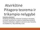 Atvirkštinė Pitagoro teorema ir trikampio nelygybė