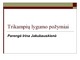 Trikampių lygumo požymiai