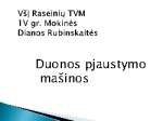 Duonos pjaustymo mašina 1