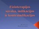 Fizioterapijos sąvoka, indikacijos ir kontraindikacijos