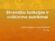 Skrandžio funkcijos ir virškinimo sutrikimai