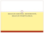 Kraujo grupės, donorystė, perpylimas 1